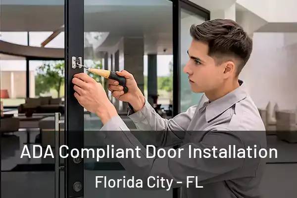 ADA Compliant Door Installation Florida City - FL