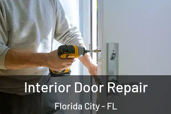 Interior Door Repair Florida City - FL