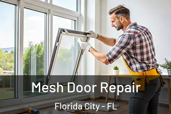Mesh Door Repair Florida City - FL