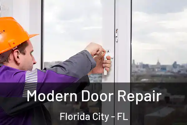  Modern Door Repair Florida City - FL