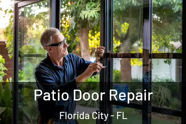 Patio Door Repair Florida City - FL